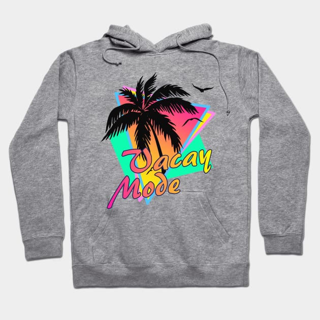 Vacay Mode Hoodie by Nerd_art